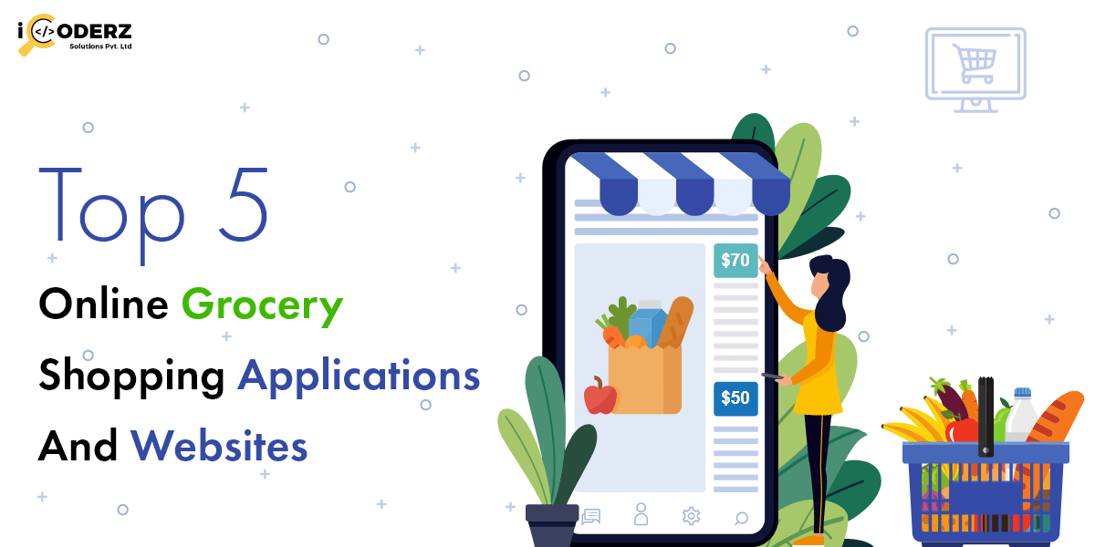 Top 5 online grocery shopping applications and websites iCoderz