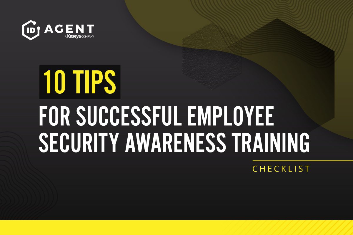 10 Tips for Successful Employee Security Awareness Training ID Agent