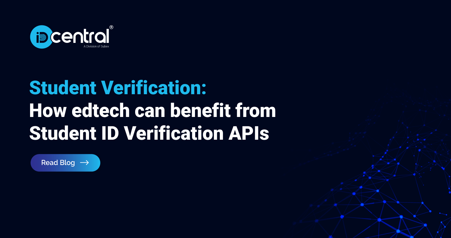 Student Verification Why Edtech needs Student ID Verification APIs