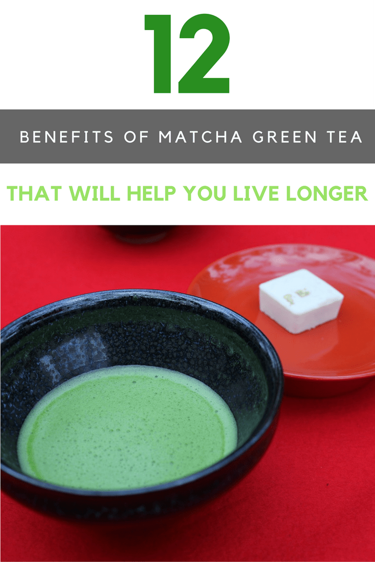 12 Matcha Green Tea Benefits That Will Help You Live Longer