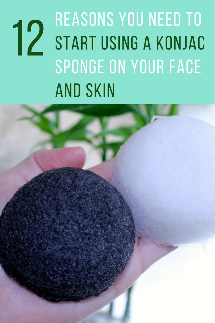 10 Reasons You Need to Start Using A Konjac Sponge On Your Face & Skin