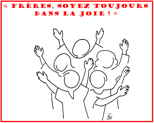 Soyez toujours dans la joie, priez sans relƒche