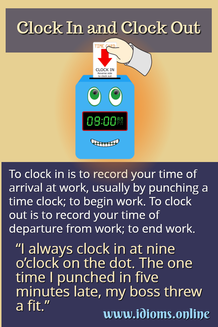 Clock In and Clock Out Idioms Online