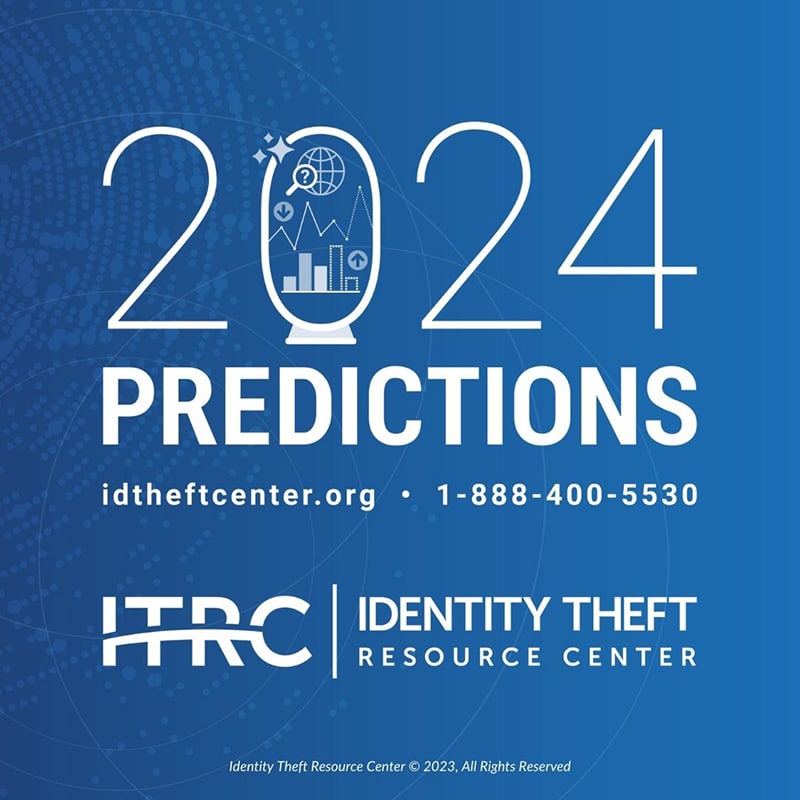 The Identity Theft Resource Center Predicts More ID Fraud, State Privacy Laws & Concerns Around