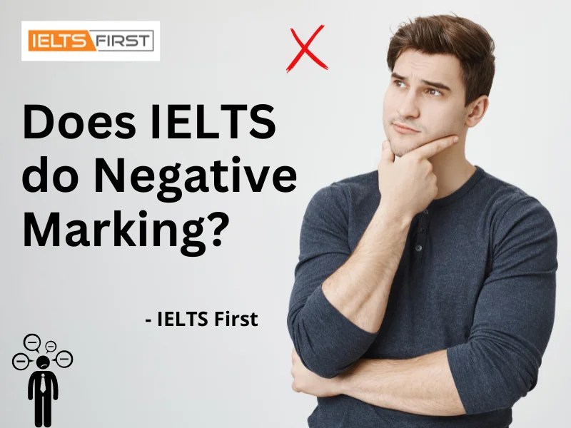 Does IELTS do Negative Marking?