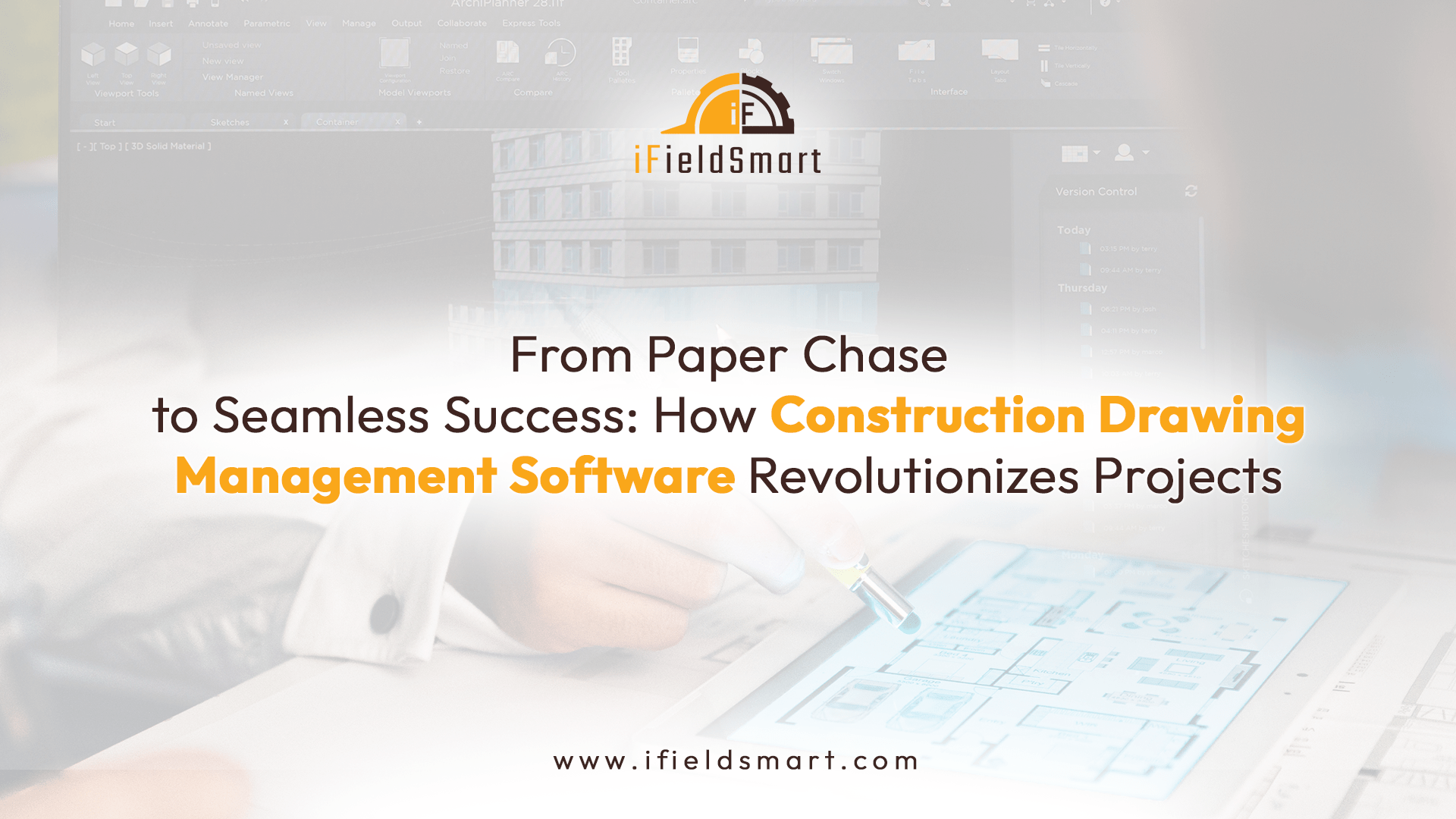 How Construction Drawing Management Software Revolutionizes Projects