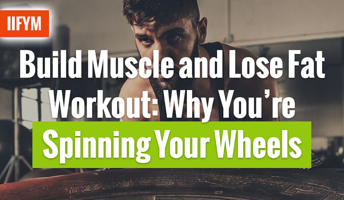 Build Muscle and Lose Fat Workout Why You're Spinning