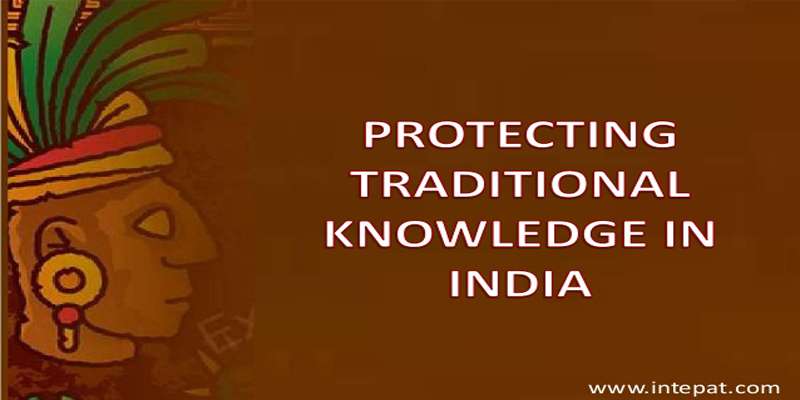 Protecting traditional knowledge in India IIPTA