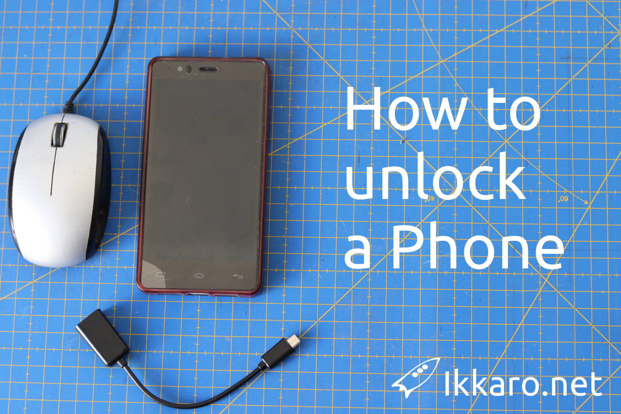 How to unlock a phone with a broken screen Ikkaro