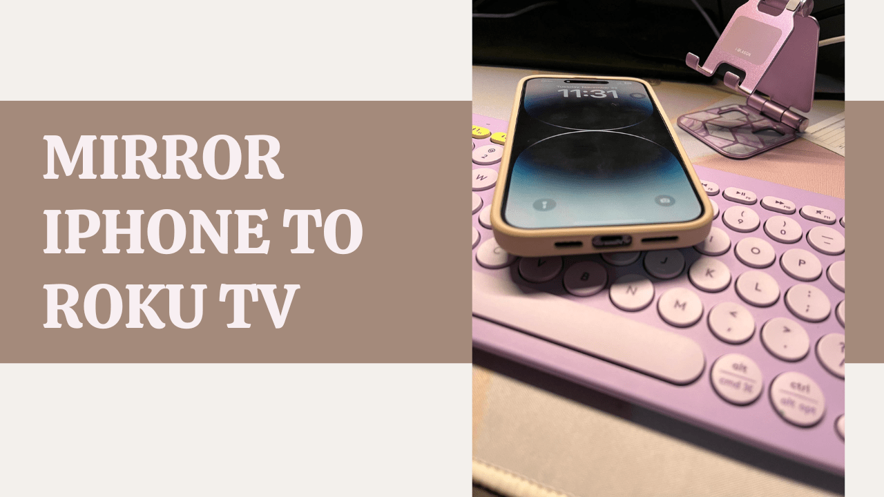 How To Mirror iPhone To Roku TV iKream
