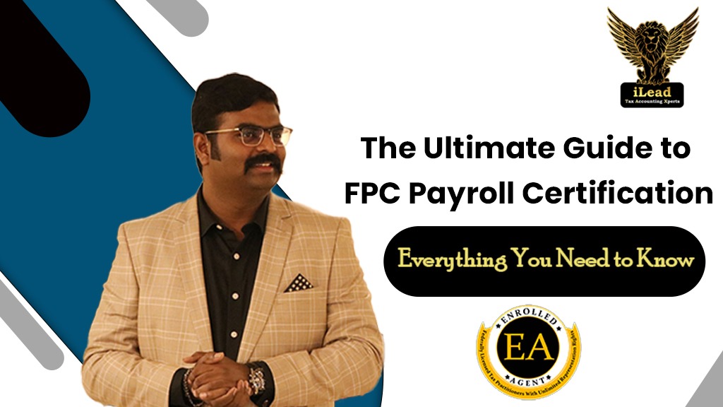 Elevate Your Career with FPC Payroll Certification and Enrolled Agent