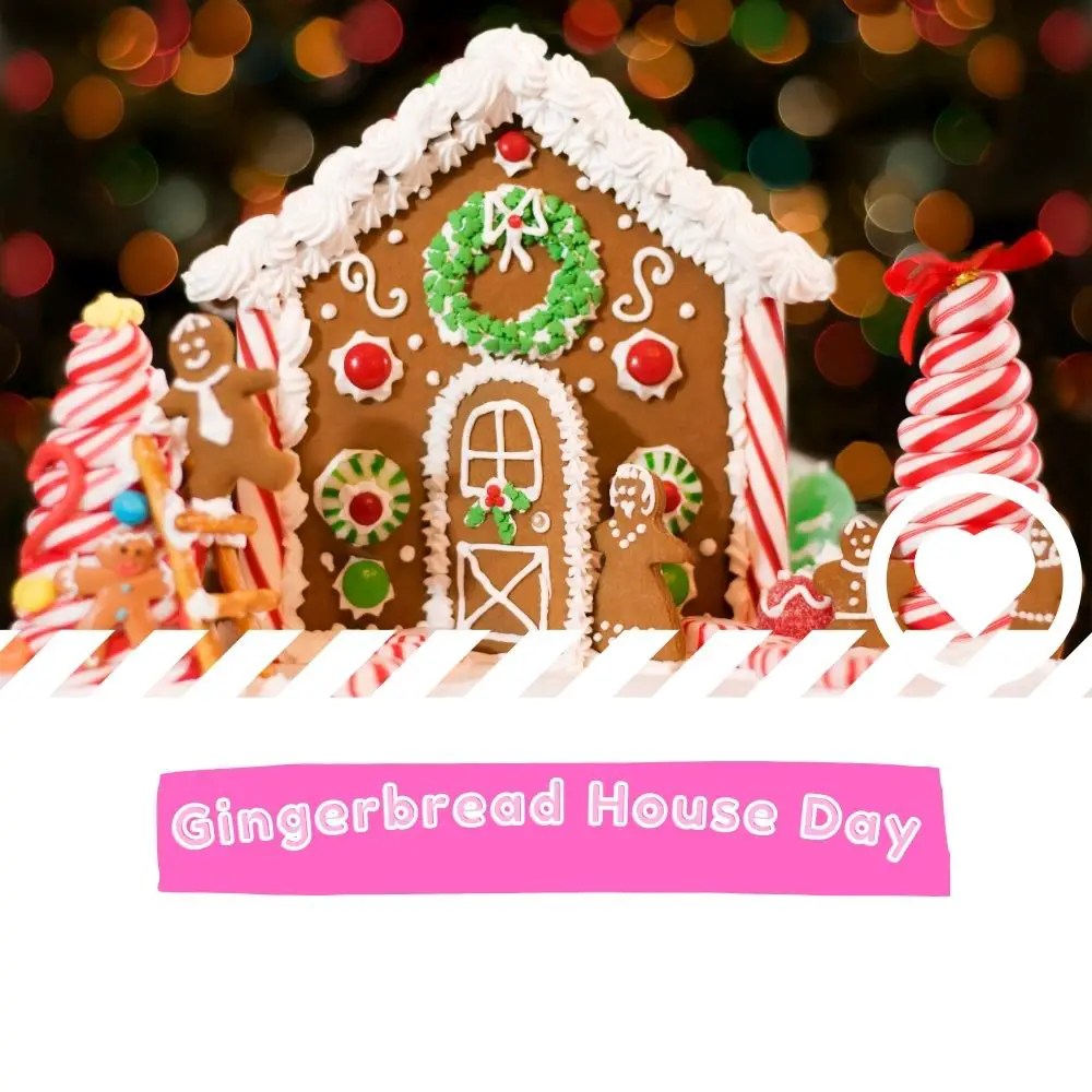 Gingerbread House Day (2023) I Love IT