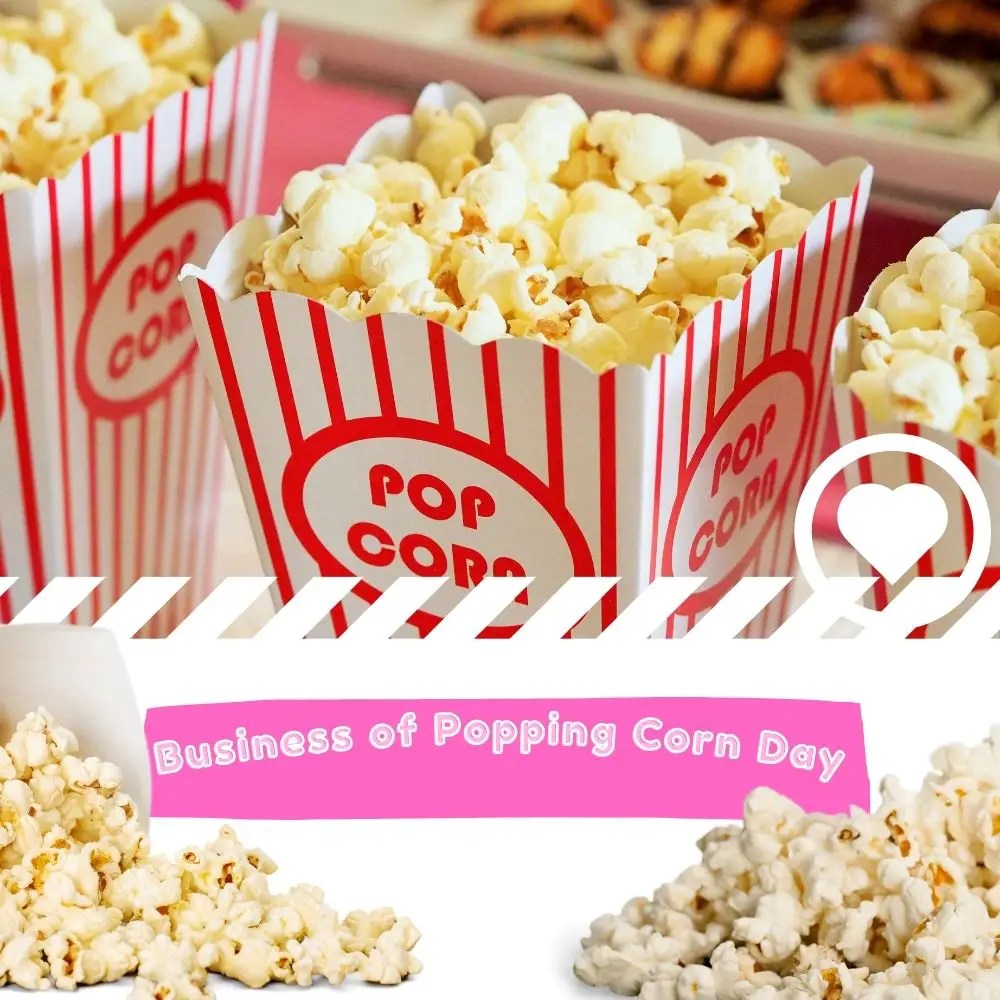 Business of Popping Corn Day (2024) I Love IT