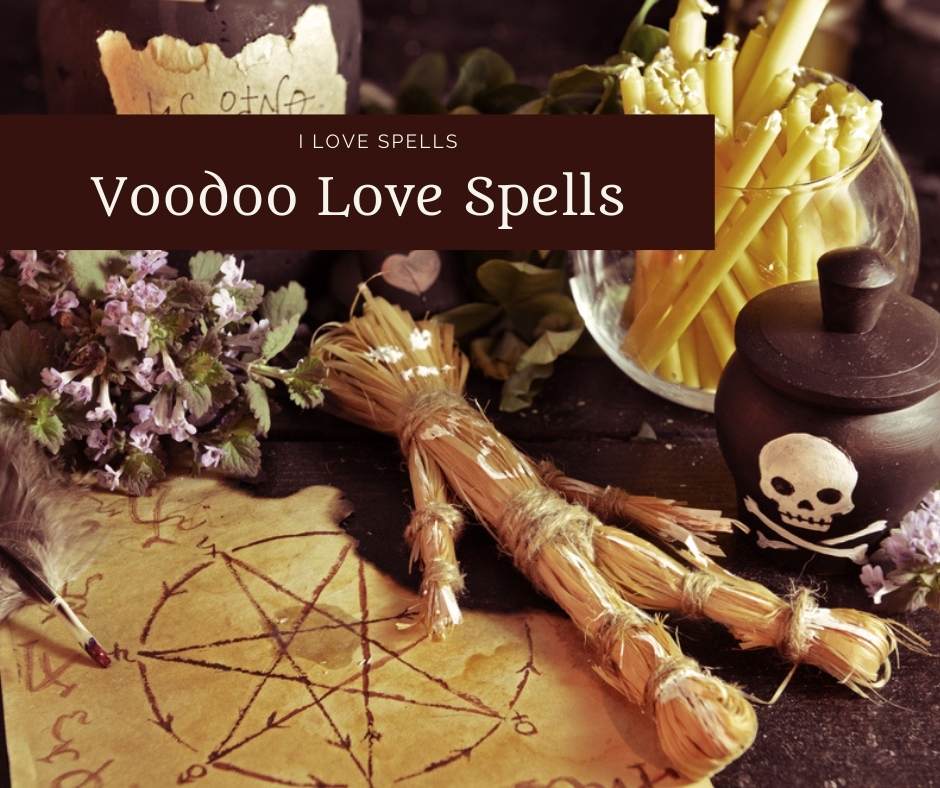 Voodoo Love Spells to Make Someone Fall in Love with You