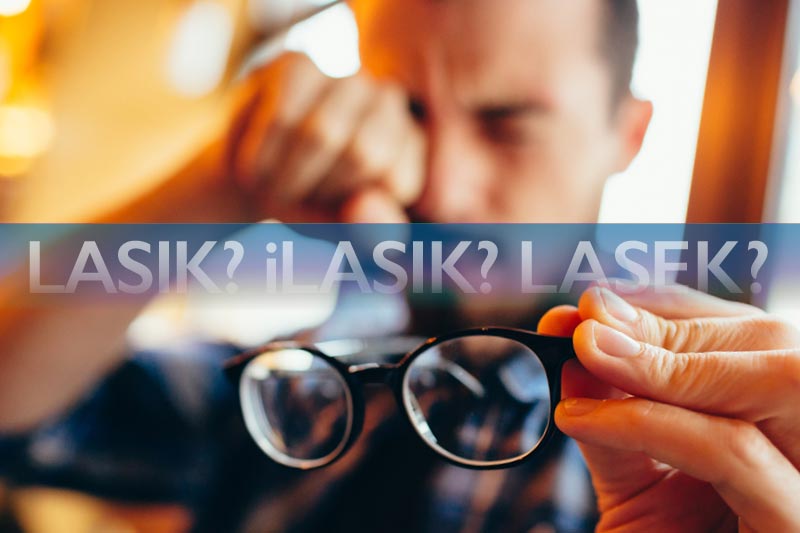 LASIK, iLASIK™ and LASEK What’s the Difference? Image Plus Laser Eye