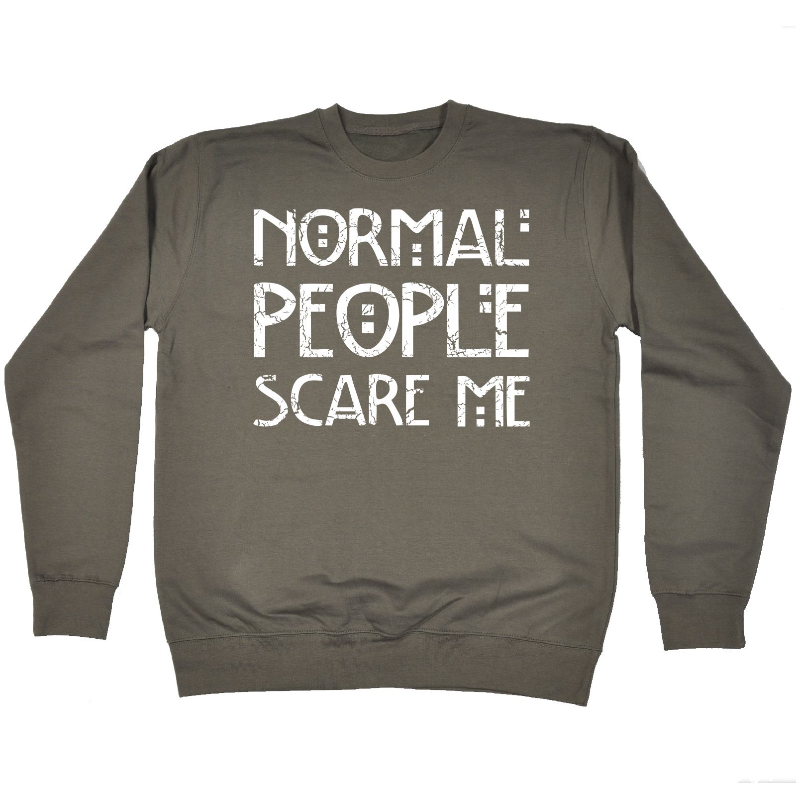 Normal People Scare Me SWEATSHIRT jumper birthday gift fashion nerd