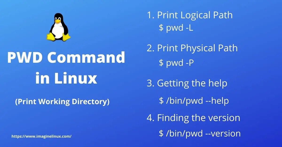 PWD Command in Linux (How to) Print Working Directory ImagineLinux