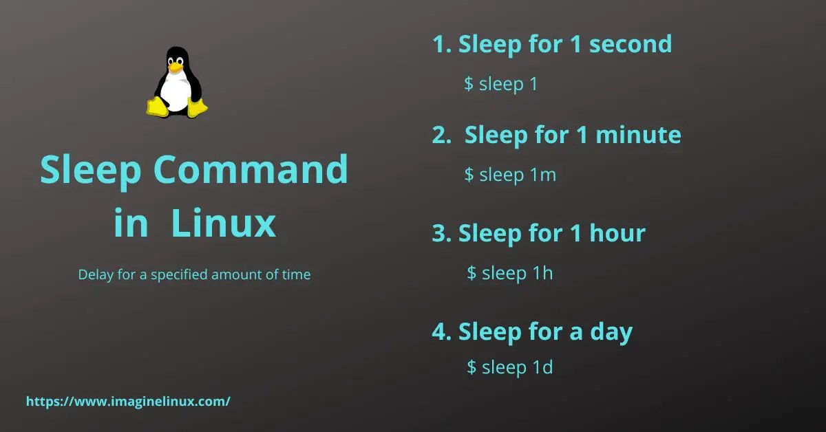 Linux Sleep Command (How to) delay for a specified amount of time