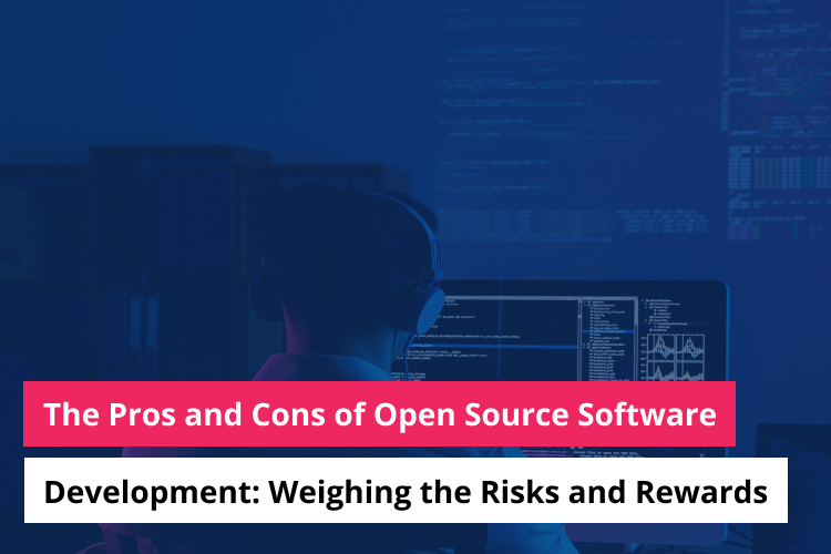 Open Source Software Development Pros & Cons Imenso Software
