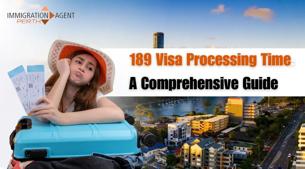 189 Visa Processing Time