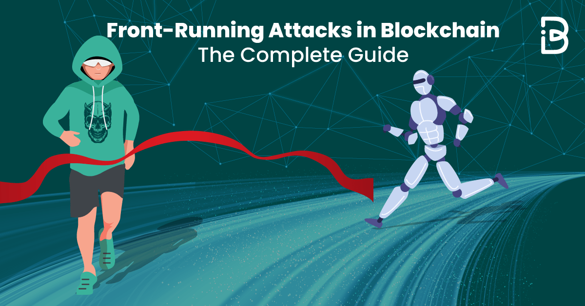 FrontRunning Attacks in Blockchain The Complete Guide ImmuneBytes