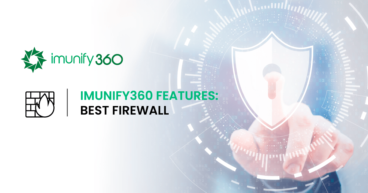 Imunify360 features Best Firewall