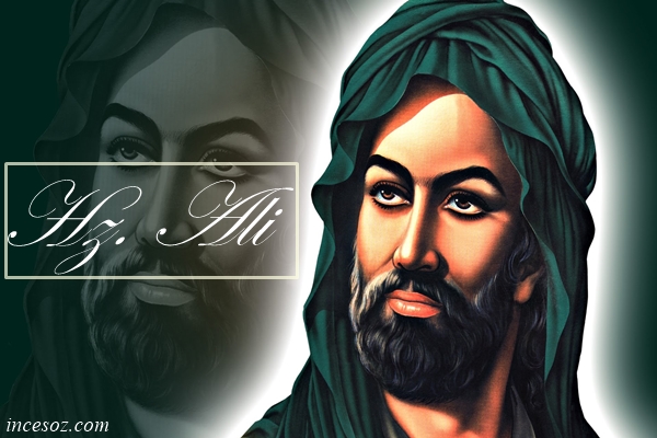 Hz. Ali Sözleri Güzel Sözler, İnce Sözler, Anlamlı Sözler Güzel Sözler