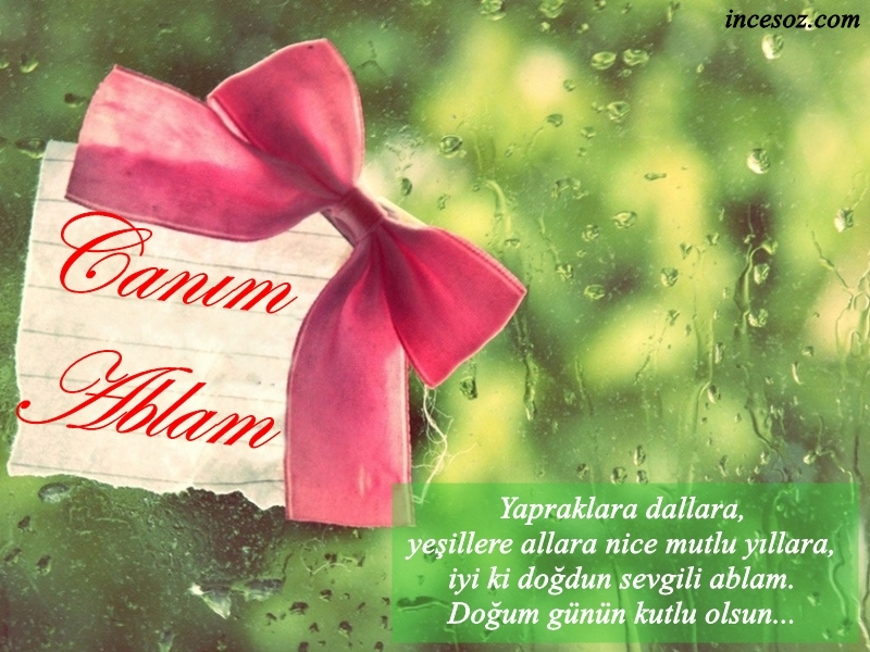 Ablaya Doğum Günü Mesajları Güzel Sözler, İnce Sözler, Anlamlı Sözler