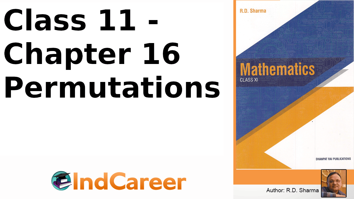 RD Sharma Solutions for Class 11, maths Chapter 16 - IndCareer Schools