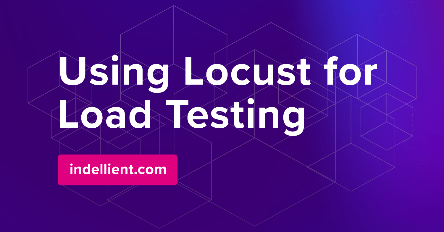 Using Locust for Load Testing Indellient Cloud Application Development