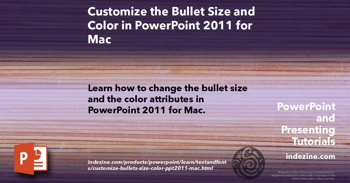 Customize the Bullet Size and Color in PowerPoint 2011 for Mac