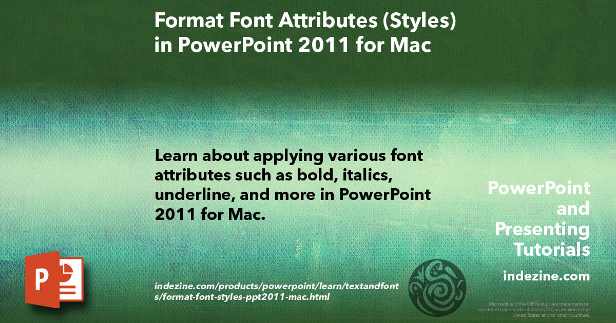 Format Font Attributes (Styles) in PowerPoint 2011 for Mac