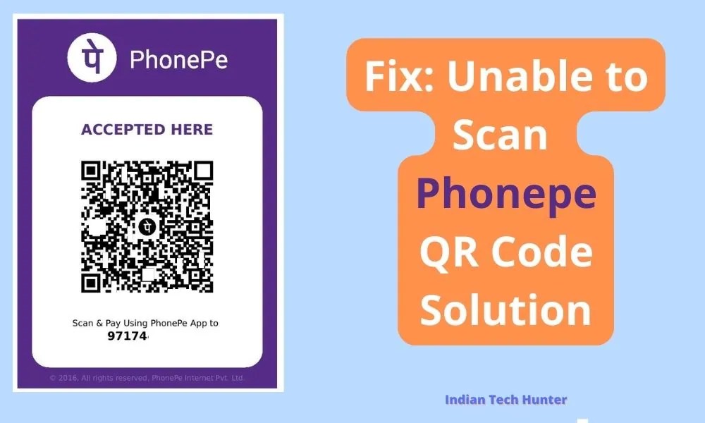 Fix Unable To Scan Phonepe QR Code Indian Tech Hunter