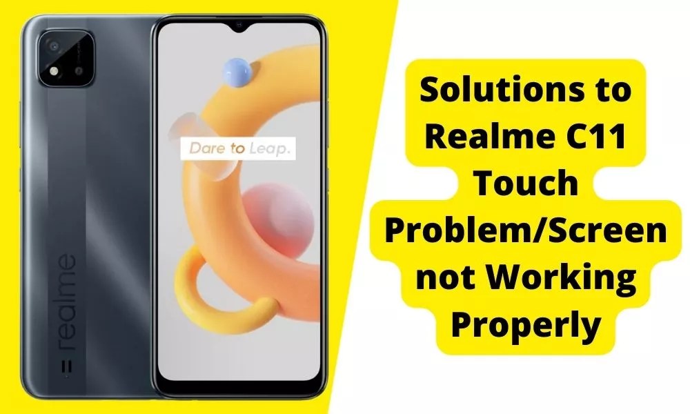 Solutions To Realme C11 Touch Problem/Screen Not Working Properly