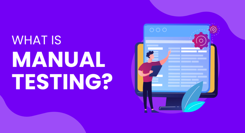 Ultimate Manual Testing Tutorial 2024 What Is, Tools, Types