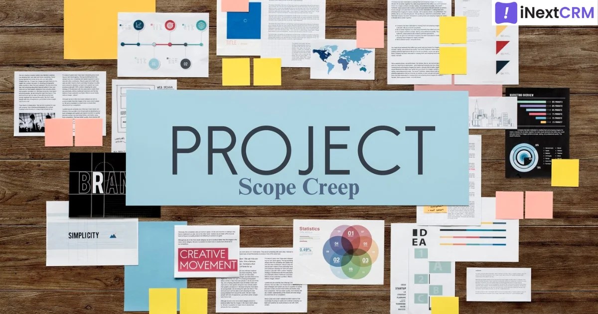 Mastering Scope Creep A Guide for Agencies and Freelancers iNextCRM