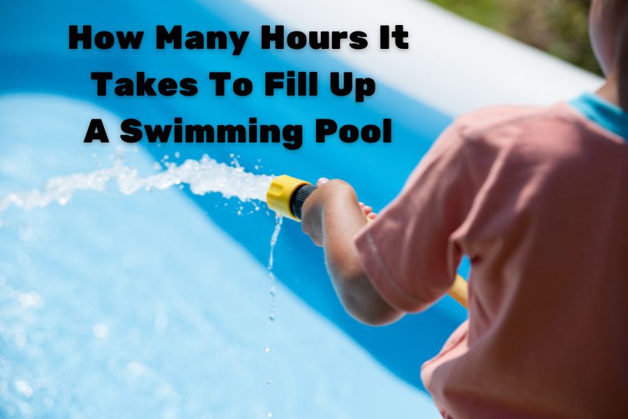 How Many Hours It Takes To Fill Up A Swimming Pool Infarrantly Creative