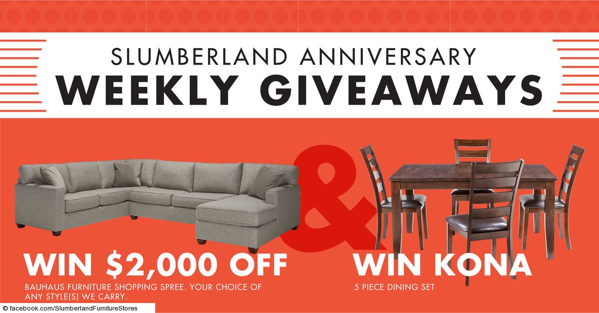 Slumberland Furniture » Anniversary Weekly Giveaway