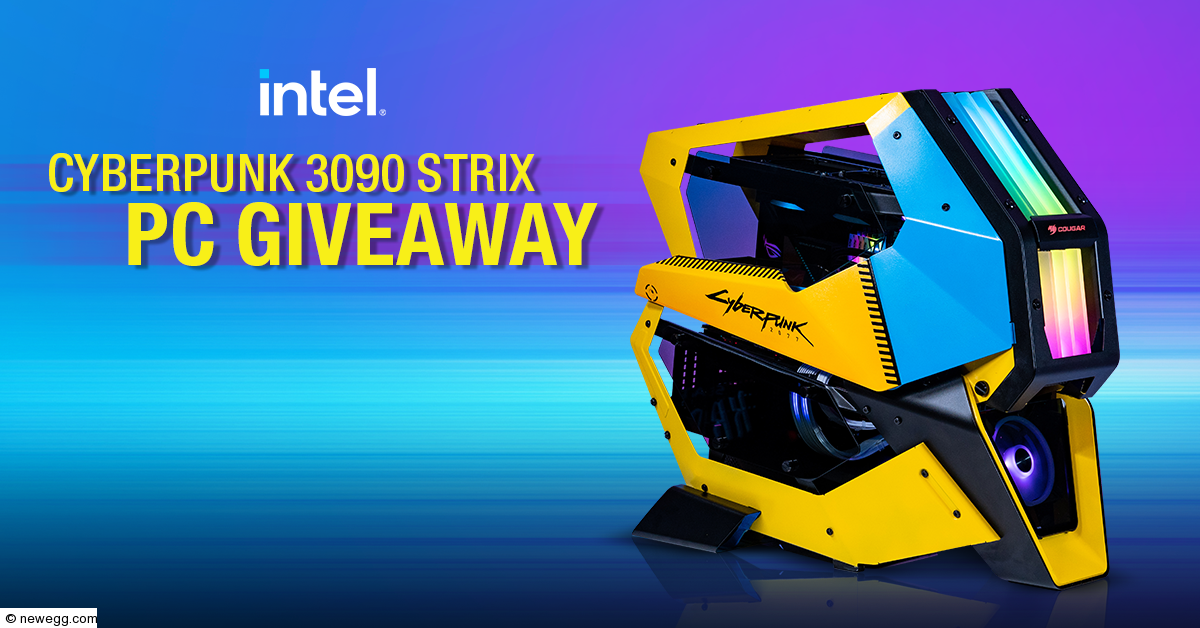 Newegg « Intel Cyberpunk 3090 Strix PC Giveaway « Infinite