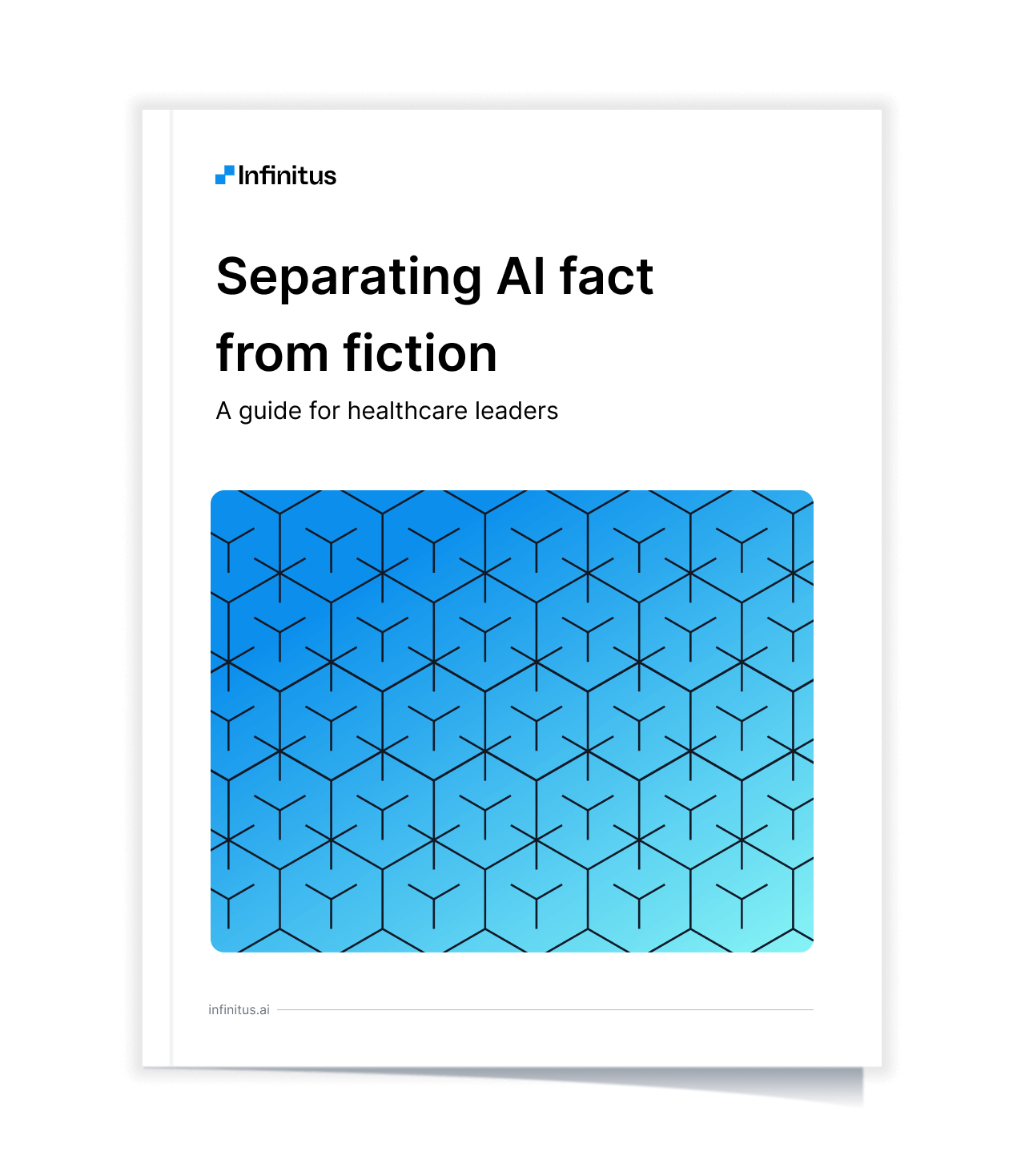Separating healthcare AI fact from fiction A guide Infinitus