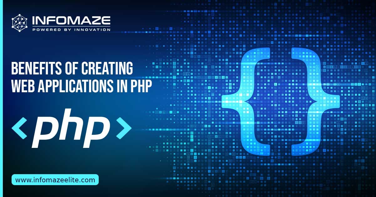 Top 9 benefits of building web applications in PHP