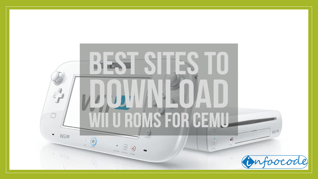 4 Best Sites To Download Wii U Roms For Cemu