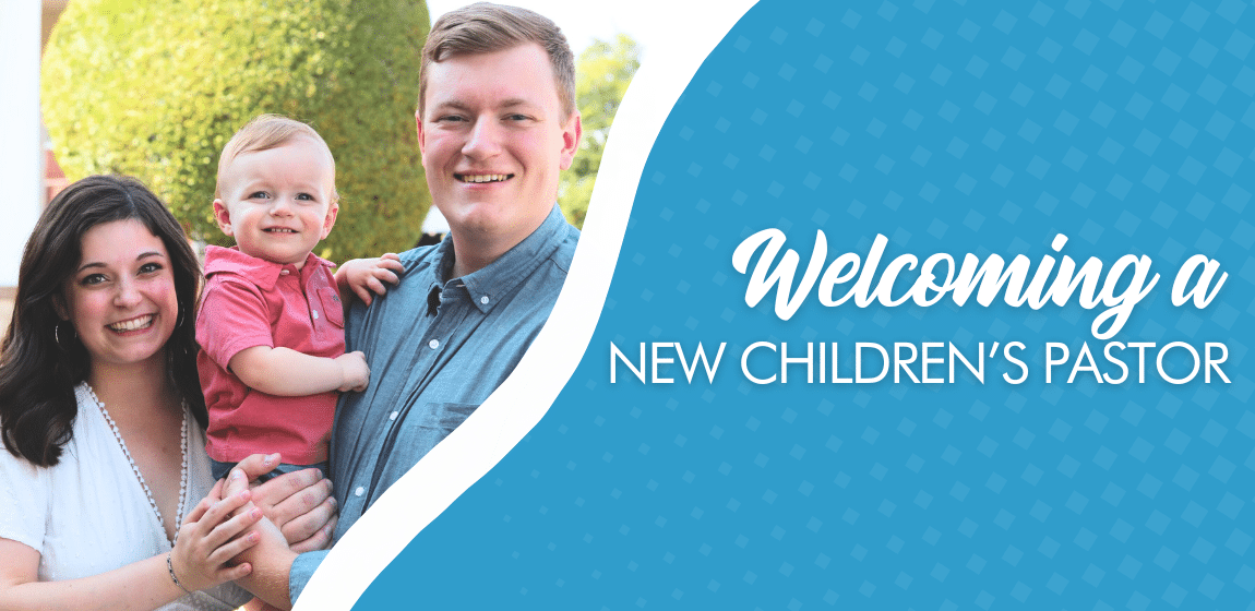 a New Children's Pastor Ingleside Baptist Church