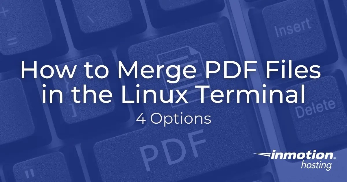 How to Merge PDF Files in the Linux Terminal (4 Easy Options