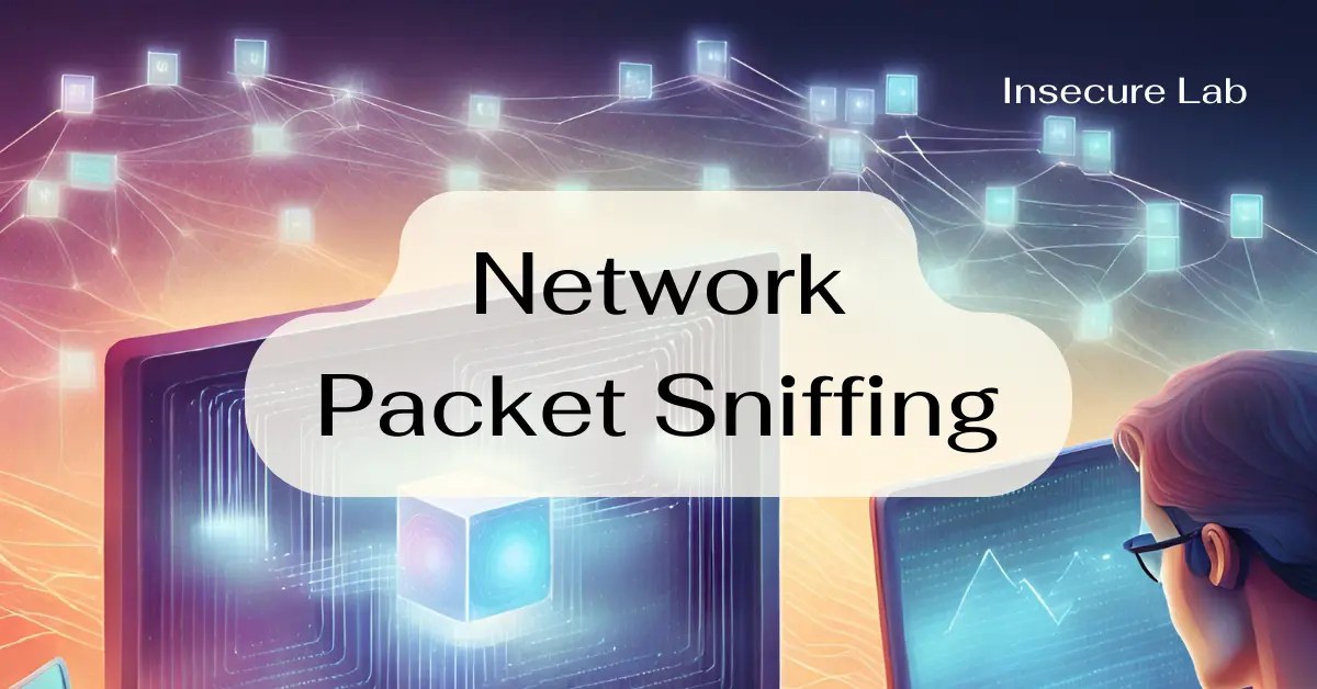 Packet Sniffing Definition, Types, Attacks, and Tools