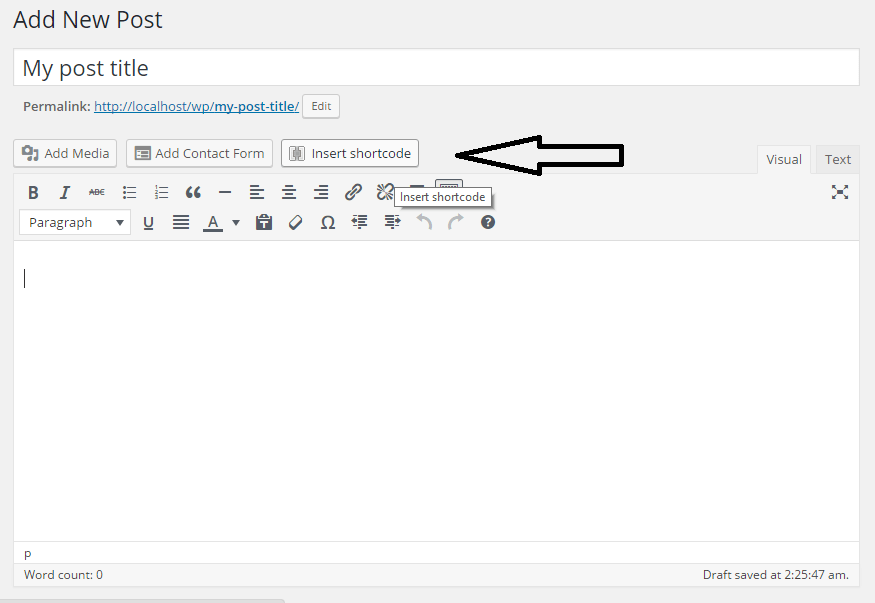 How to Use Shortcode Feature in Post, Pages and Template WordPress