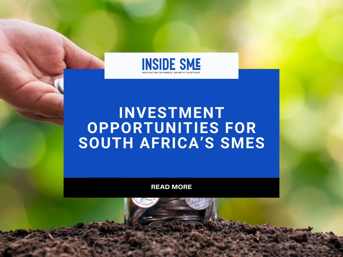 Investment Opportunities in SA's SME Sector 2024 Outlook