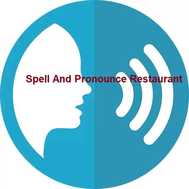 How Do You Spell Restaurant?