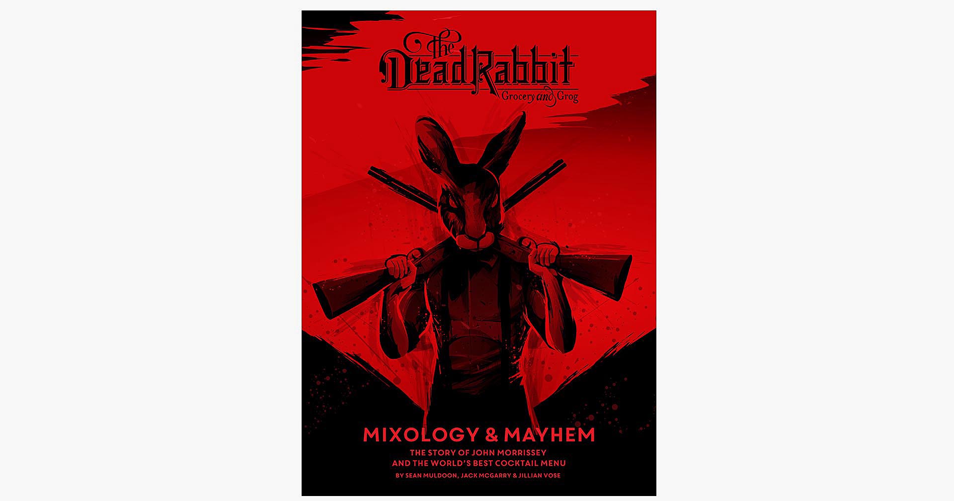 Mixology & Mayhem The Dead Rabbit's Recipe Comic Book InsideHook