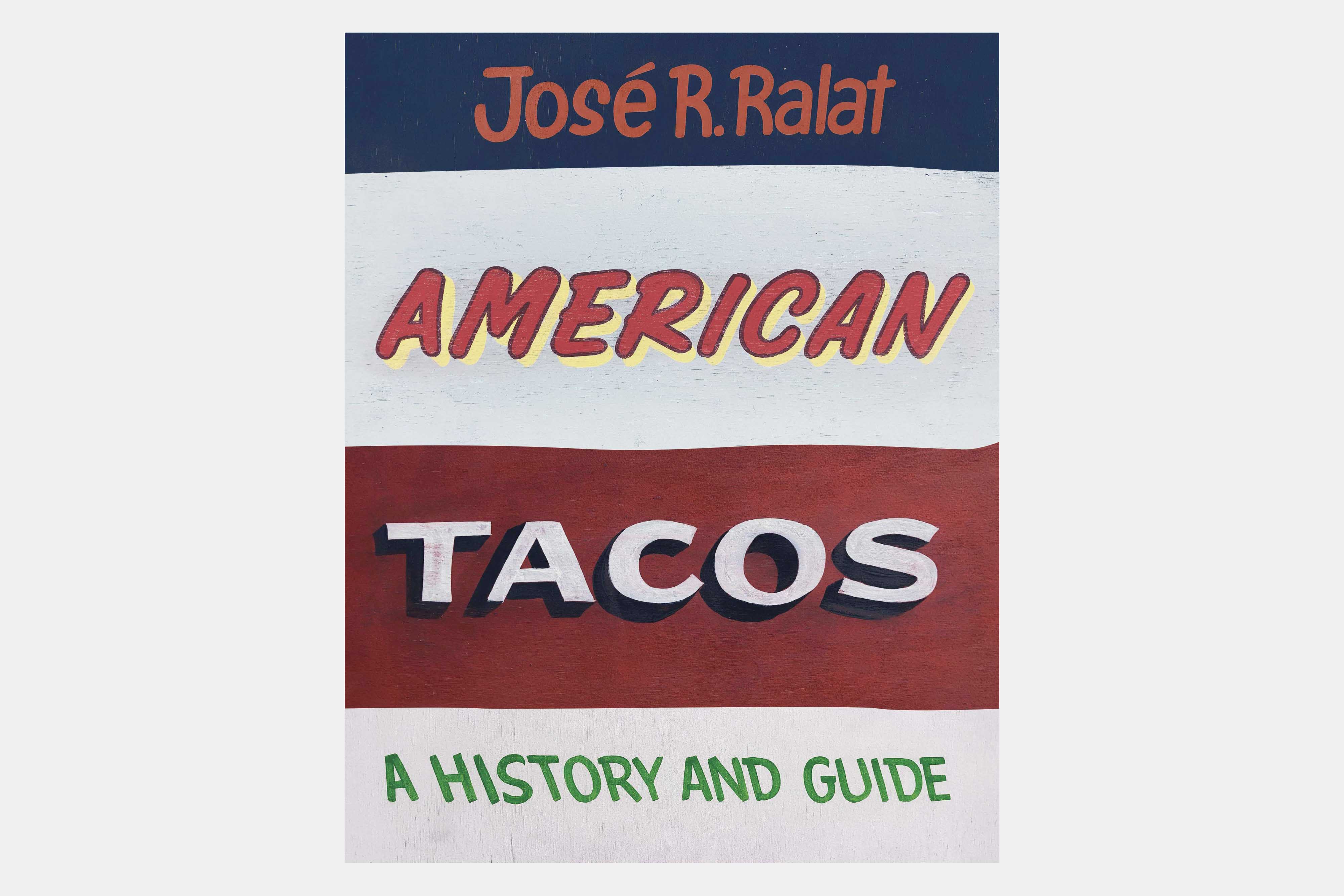 Texas Monthly Taco Editor José R. Ralat Talks History of Tacos in